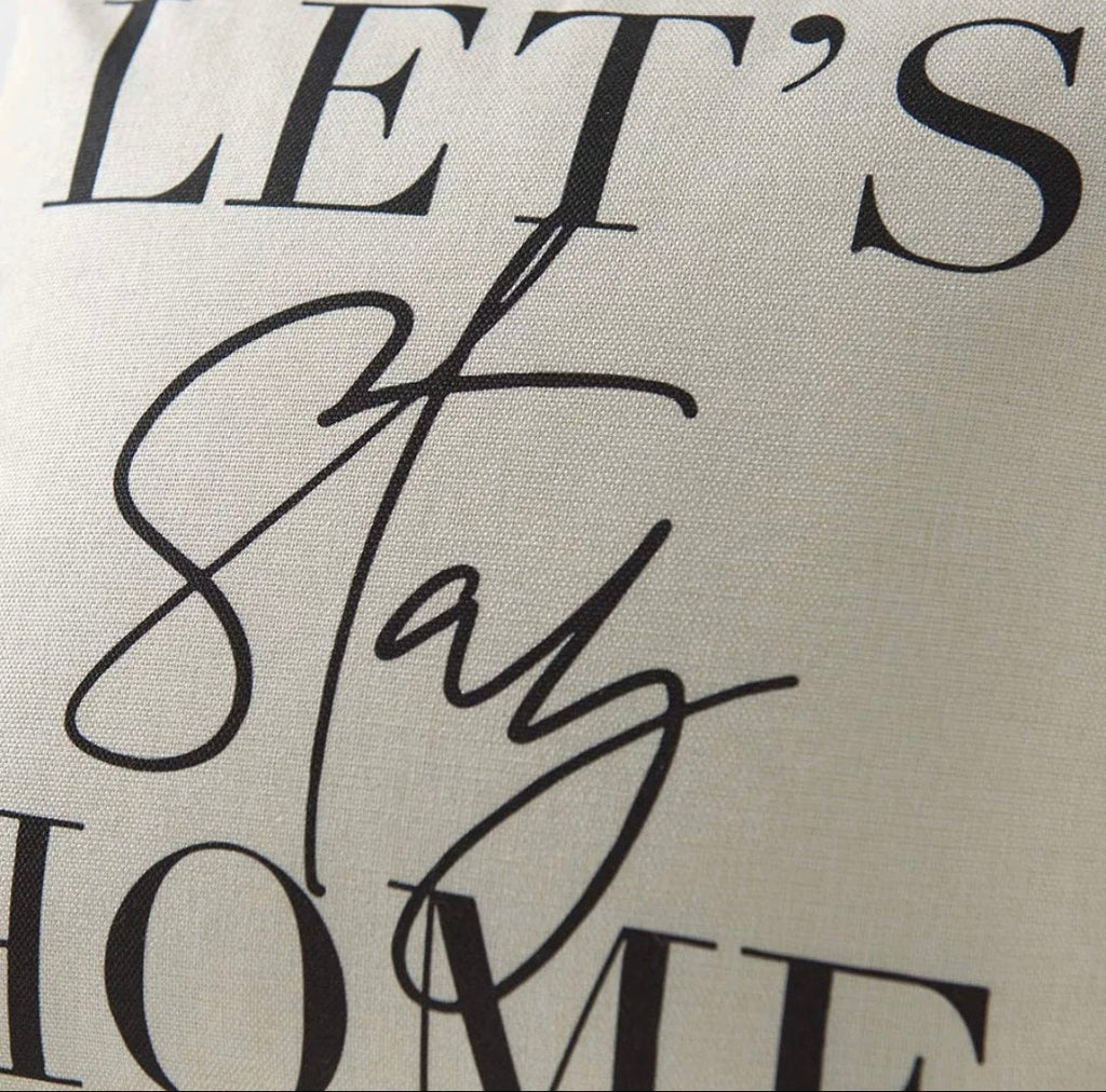 Lets Stay Home Throw Pillow Cover