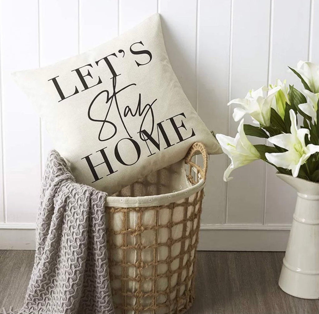 Lets Stay Home Throw Pillow Cover